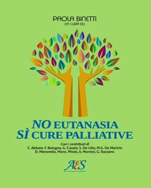 No eutanasia, sì cure palliative - copertina