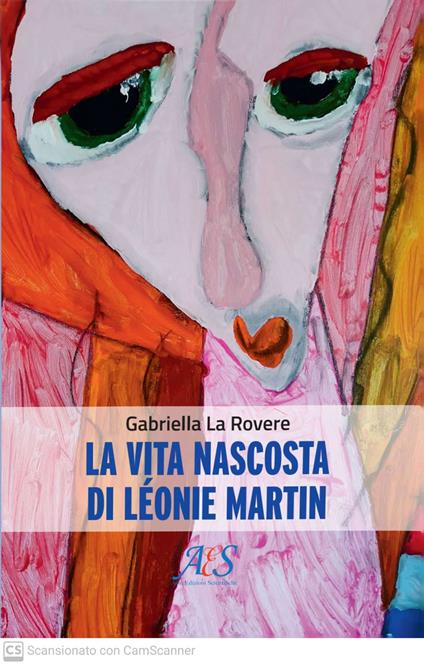 La vita nascosta di Léonie Martin - Gabriella La Rovere - copertina