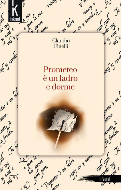 Prometeo è un ladro e dorme. Nuova ediz. - Claudio Finelli - copertina