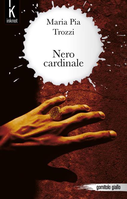 Nero cardinale - Maria Pia Trozzi - copertina