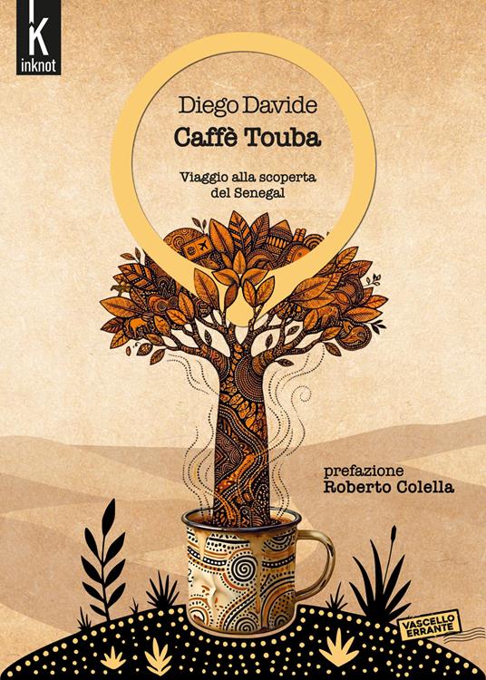 Caffè Touba. Viaggio alla scoperta del Senegal - Diego Davide - copertina