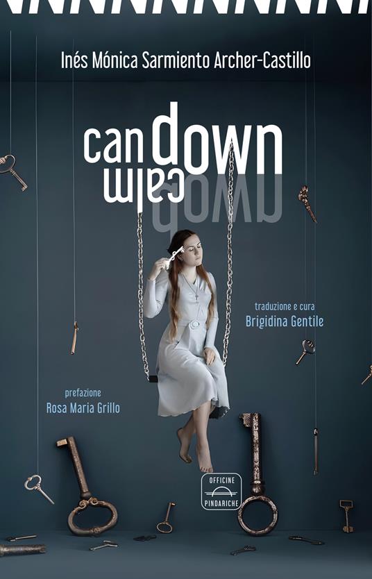 Can down, calm down. Ediz. italiana e spagnola - Inés Mónica Sarmiento Archer-Castillo - copertina
