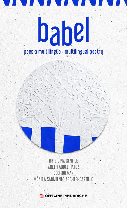 Babel. Ediz. multilingue - Brigidina Gentile,Abeer Abdel Hafez,Bob Holman - copertina
