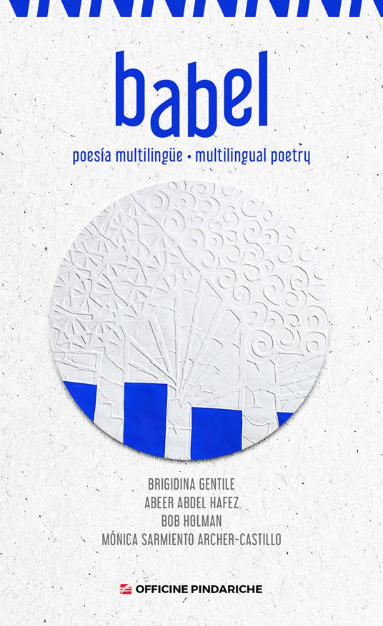 Babel. Ediz. multilingue - Brigidina Gentile,Abeer Abdel Hafez,Bob Holman - copertina