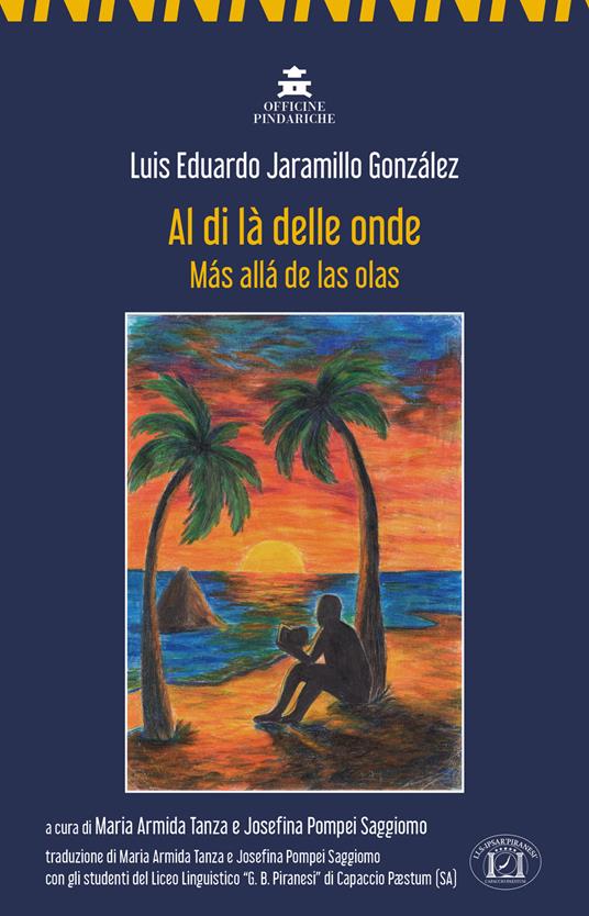Al di là delle onde-Más allá de las olas. Ediz. bilingue - Luis Eduardo Jaramillo González - copertina