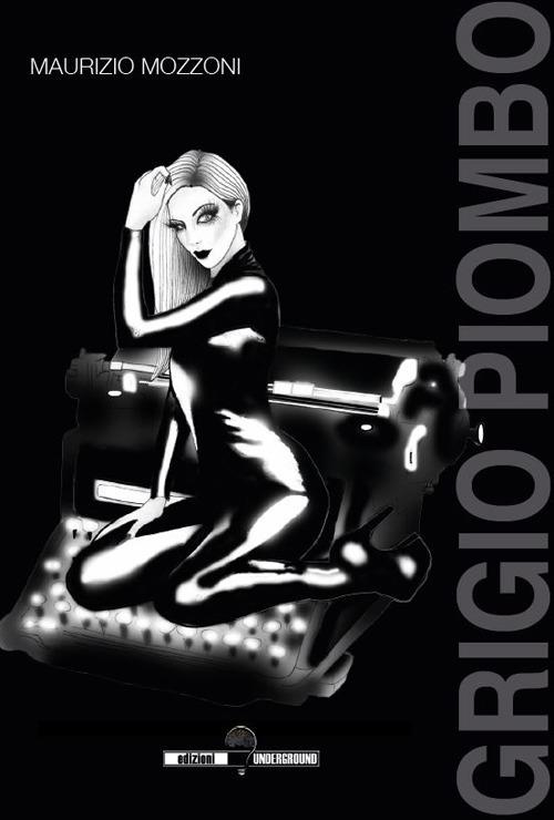 Grigio piombo - Maurizio Mozzoni - copertina