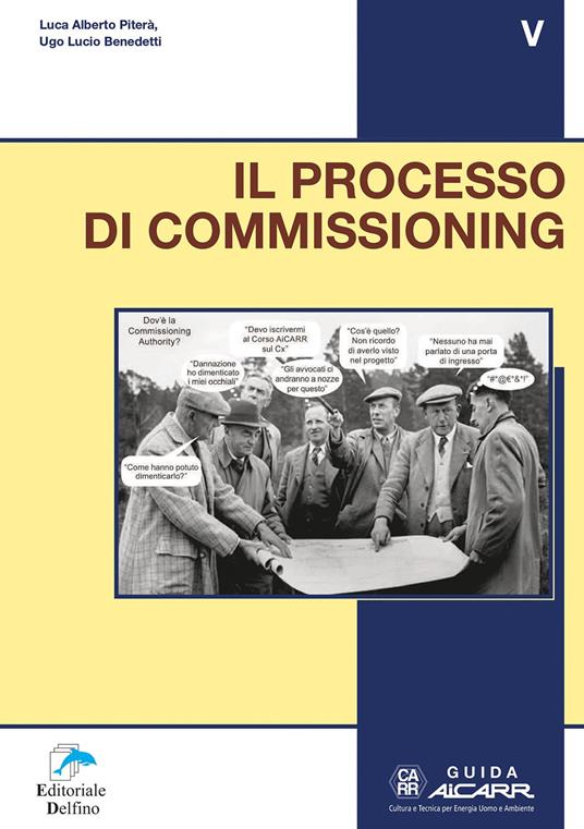 Il processo di Commissioning - Luca Alberto Pietrà,Ugo Lucio Benedetti - copertina