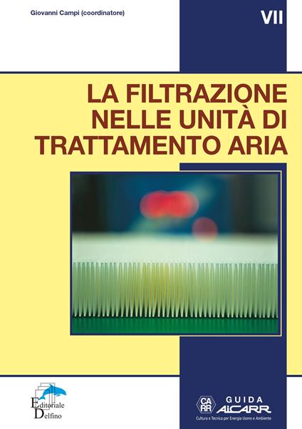 La filtrazione nelle unità di trattamento aria. Guida VII - Giovanni Campi - copertina