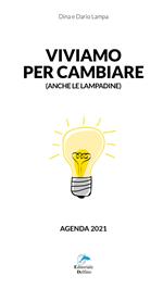 Viviamo per cambiare. Agenda 2021