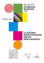 Lo sviluppo dell'illuminazione nell'era delle transizioni. Atti del Congresso Nazionale AIDI