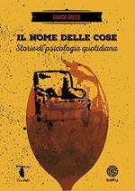 Il nome delle cose. Storie di psicologie quotidiane