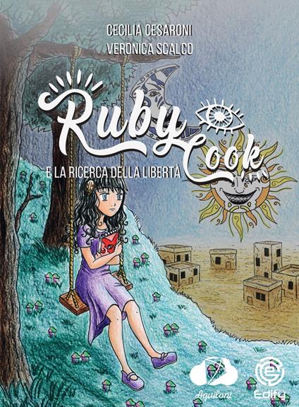Ruby Cook e la ricerca della libertà - Cecilia Cesaroni - copertina