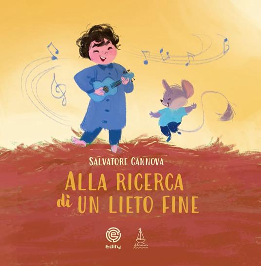 Alla ricerca di un lieto fine. Ediz. a colori - Salvatore Cannova,Isabella Ceravolo - copertina