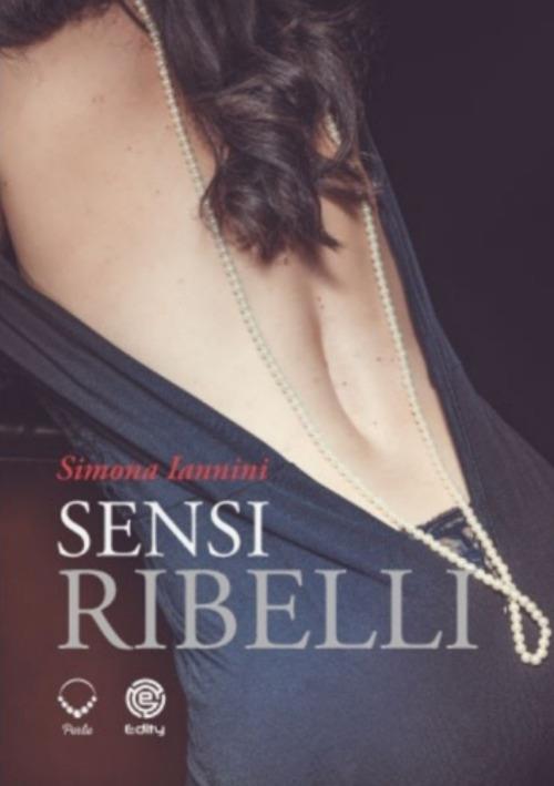 Sensi ribelli - Simona Iannini - copertina