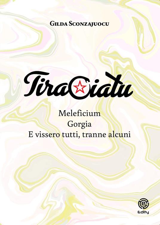 Tiraciatu - Gilda Sconzajocu - copertina