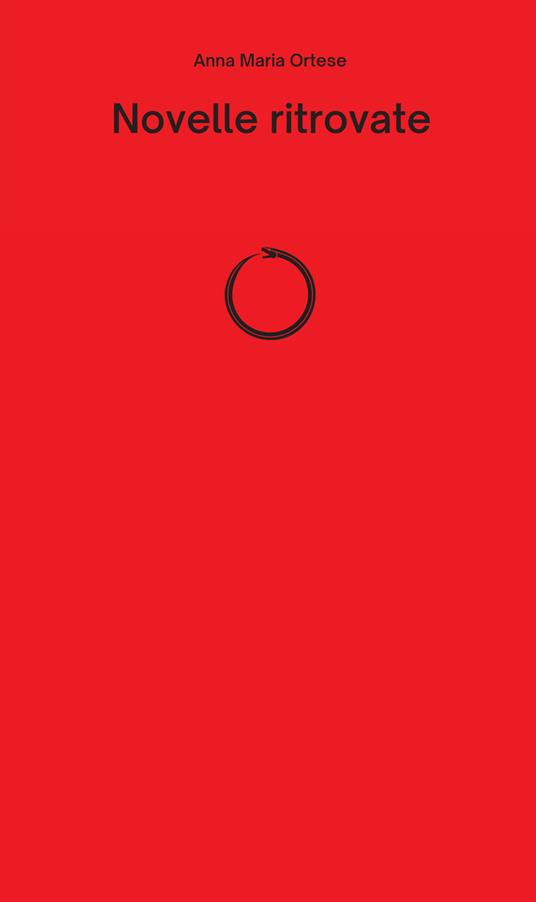 Novelle ritrovate - Anna Maria Ortese - copertina