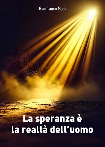 La speranza è la realta dell'uomo - Gianfranco Masi - copertina