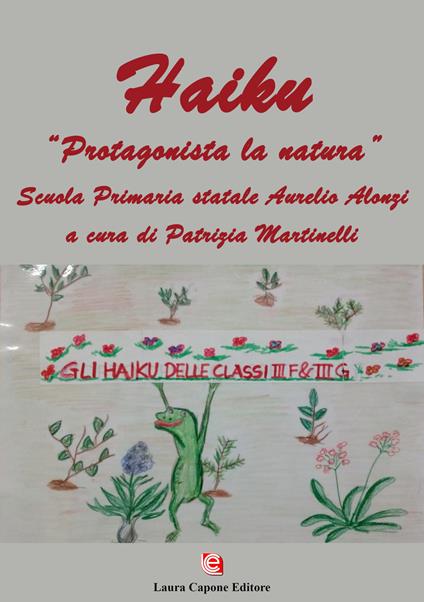 Haiku. «Protagonista la natura». Scuola primaria statale Aurelio Alonzi - copertina