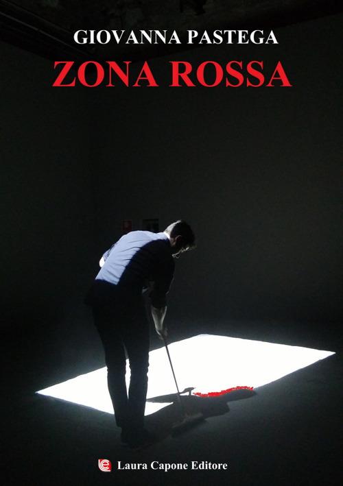 Zona rossa - Giovanna Pastega - copertina