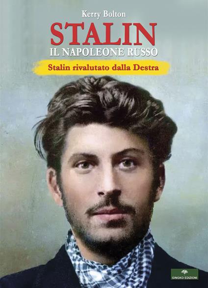 Stalin. Il Napoleone Russo - Kerry Bolton - copertina