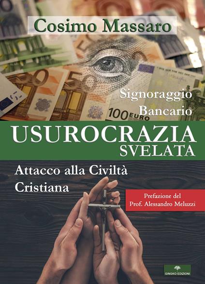 Usurocrazia svelata. Attacco alla civiltà cristiana - Cosimo Massaro - copertina