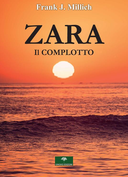 Zara. Il complotto - Frank J. Millich - copertina