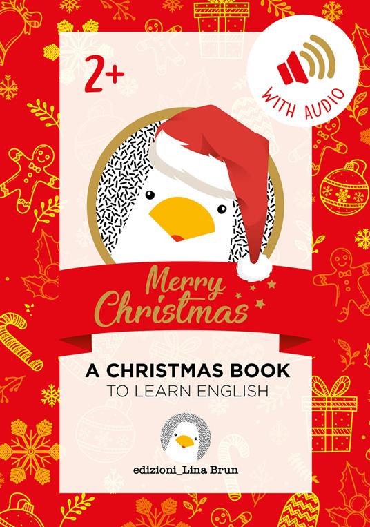 Merry Christmas. A Christmas book. Ediz. illustrata. Con Audio - Lina Brun - copertina