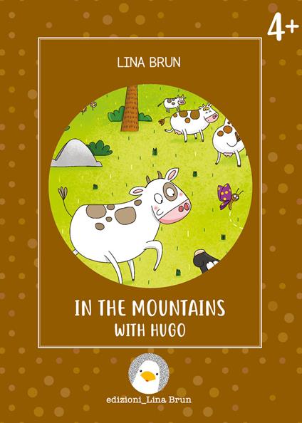 In the mountains with Hugo. Ediz. illustrata - Lina Brun - copertina