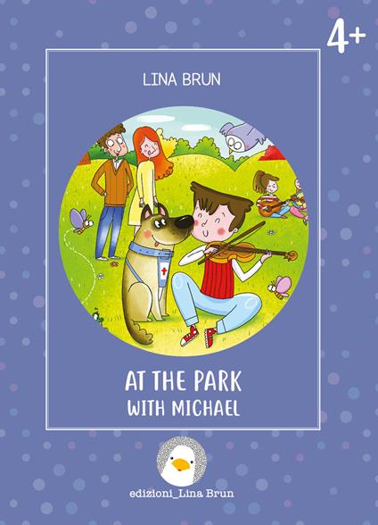 At the park with Michael. Ediz. a colori - Lina Brun - copertina