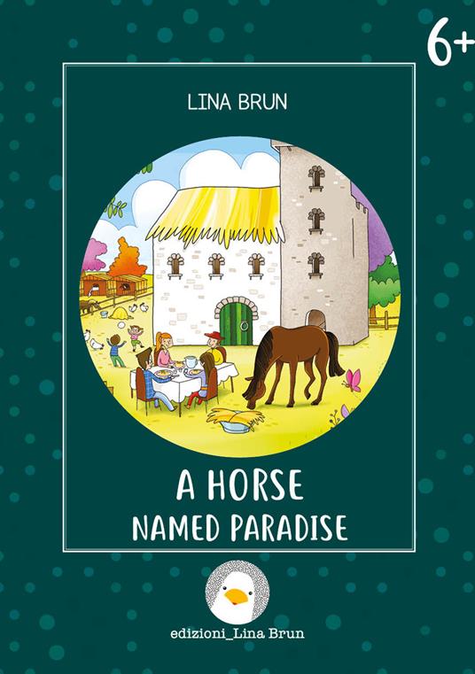 A horse named Paradise. Ediz. a colori - Lina Brun - copertina