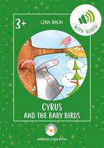 Cyrus and the baby birds. Con link per scaricare l'audio