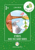 Cyrus and the baby birds. Con link per scaricare l'audio