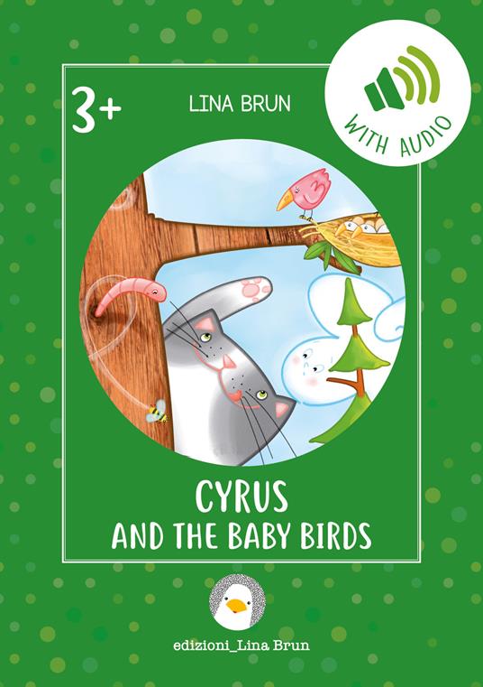 Cyrus and the baby birds. Con link per scaricare l'audio - Lina Brun - copertina