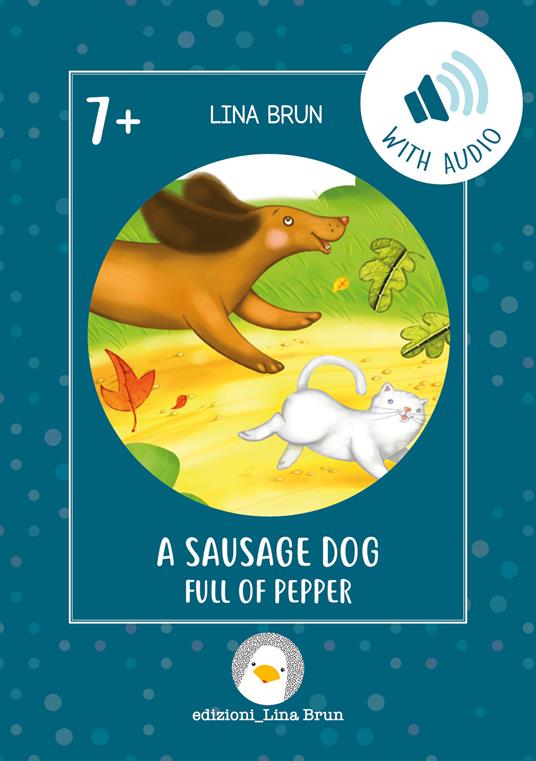 A sausage dog full of pepper. Con File audio per il download - Lina Brun - copertina