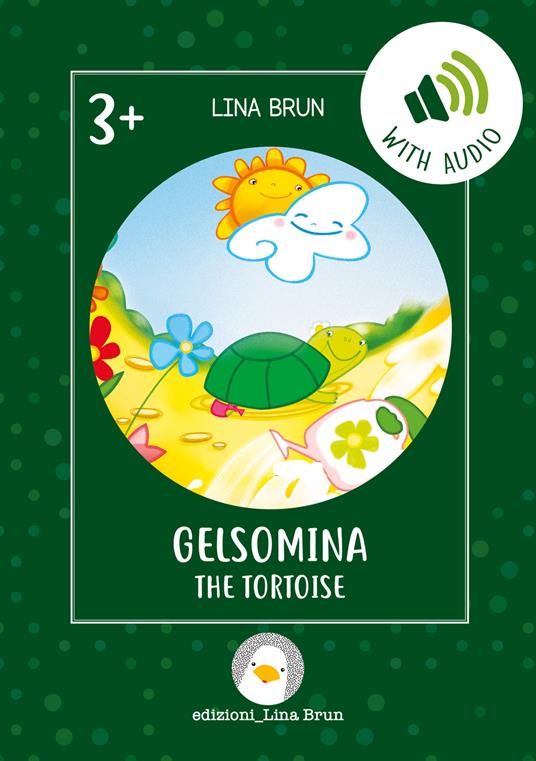 Gelsomina the tortoise. Ediz. per la scuola. Con File audio per il download - Lina Brun - copertina