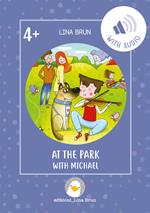 At the park with Michael. Con File audio per il download