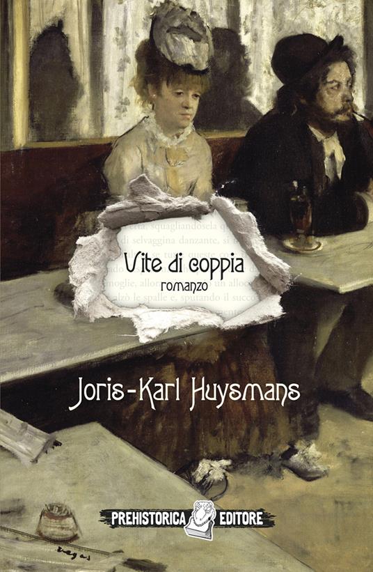 Vite di coppia - Joris-Karl Huysmans - copertina