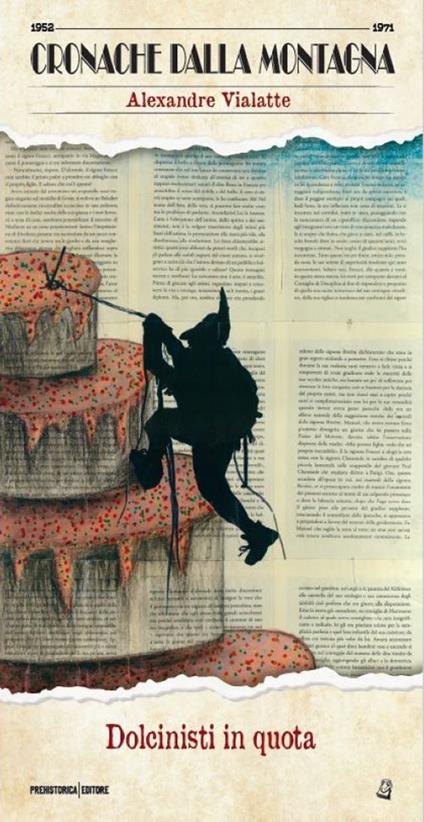 Dolcinisti in quota. Ediz. integrale - Alexandre Vialatte - copertina