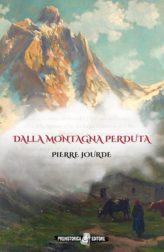 Dalla montagna perduta. Ediz. integrale - Pierre Jourde - copertina