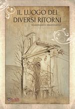 Il luogo dei diversi ritorni