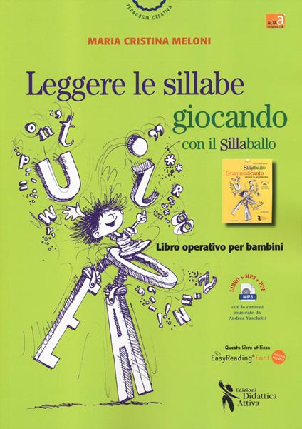 Leggere le sillabe giocando con il Sillaballo. Ediz. ad alta leggibilità. Con Contenuto digitale per download e accesso online - Maria Cristina Meloni - copertina