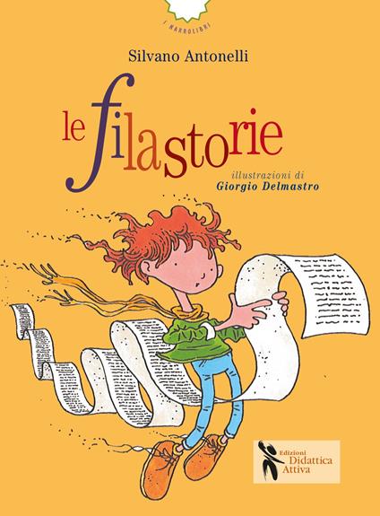 Le filastorie. Ediz. a colori - Silvano Antonelli - copertina