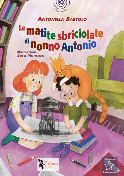 Le matite sbriciolate di nonno Antonio - Antonella Bartolo - copertina