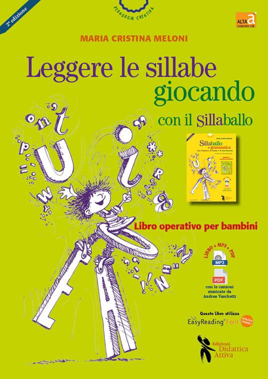 Leggere le sillabe giocando con il Sillaballo. Nuova ediz. - Maria Cristina Meloni - copertina