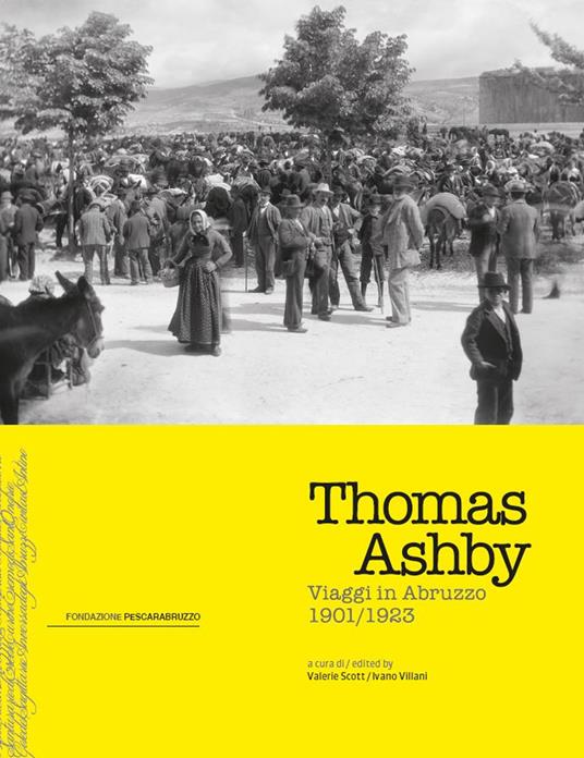 Thomas Ashby. Viaggi in Abruzzo 1901-1923. Ediz. inglese e italiana - copertina