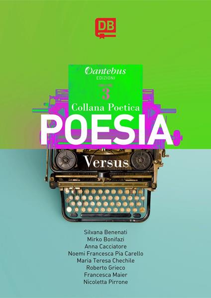 Versus. Collana poetica. Vol. 3 - Silvana Benenati,Mirko Bonifazi,Anna Cacciatore,Roberto Grieco - ebook