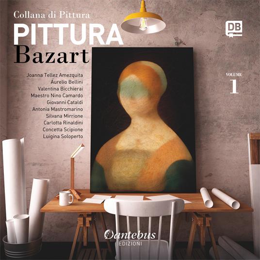 Collana di pittura Bazart. Ediz. illustrata. Vol. 1 - copertina