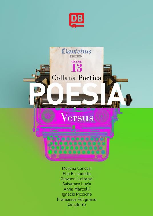 Versus. Collana poetica. Vol. 13 - Morena Concari,Elia Furlanetto,Giovanni Lattanzi,Salvatore Luzio - ebook