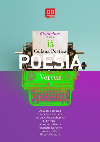 Versus. Collana poetica. Vol. 15 - Assunta Carrozza,Francesca Fontana,Lidia Ierulli,Veronika Krasnohorska - ebook