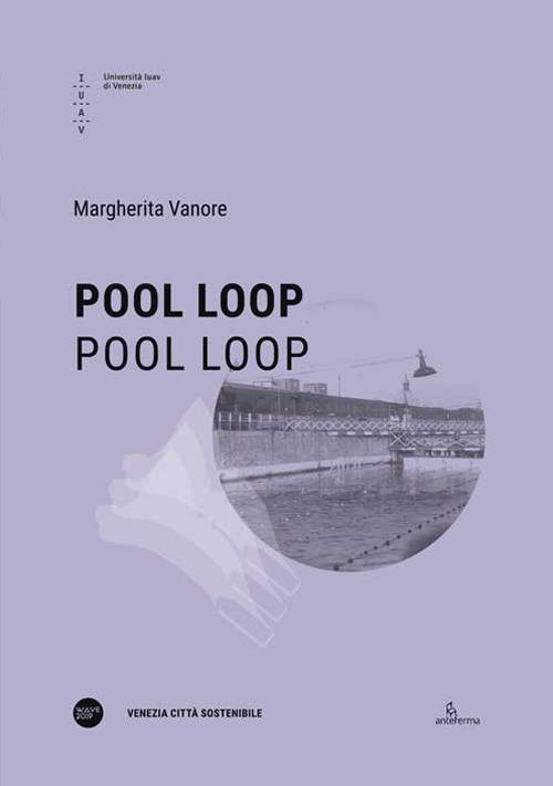 Pool Loop. Ediz. italiana e inglese - Margherita Vanore - copertina